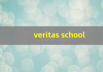 veritas school